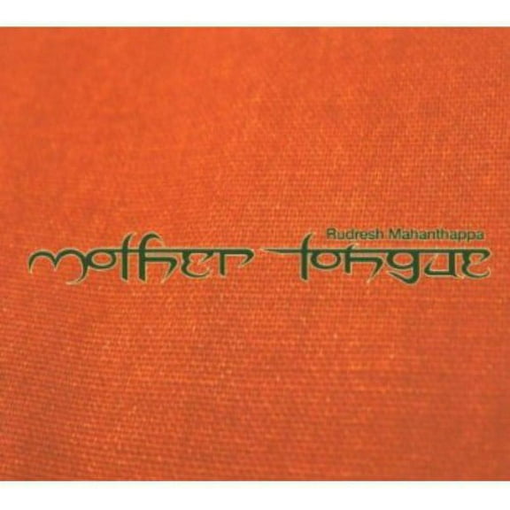 Rudresh Mahanthappa - Mother Tongue - Music & Performance - CD