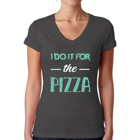Awkward Styles Women's I Do It For the Pizza V-neck T-shirt GYM Funny Workout Saying