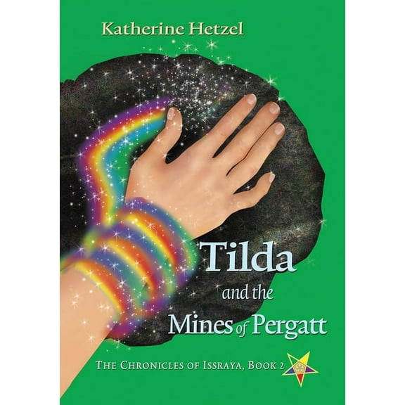 The Chronicles of Issraya: Tilda and the Mines of Pergatt (Paperback)