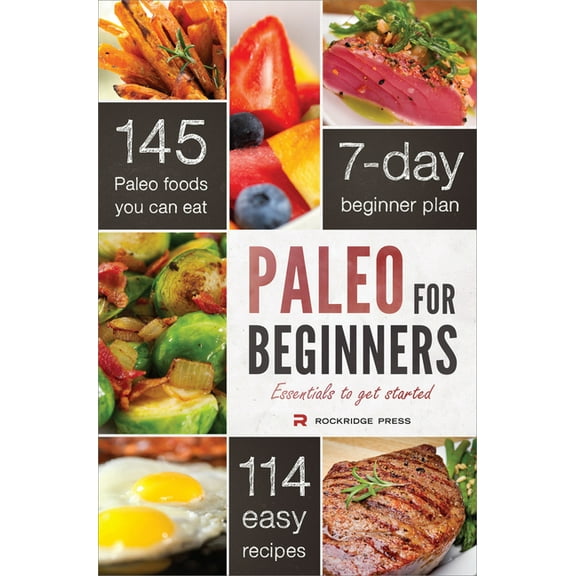 Paleo for Beginners: Essentials to Get Started, (Paperback)
