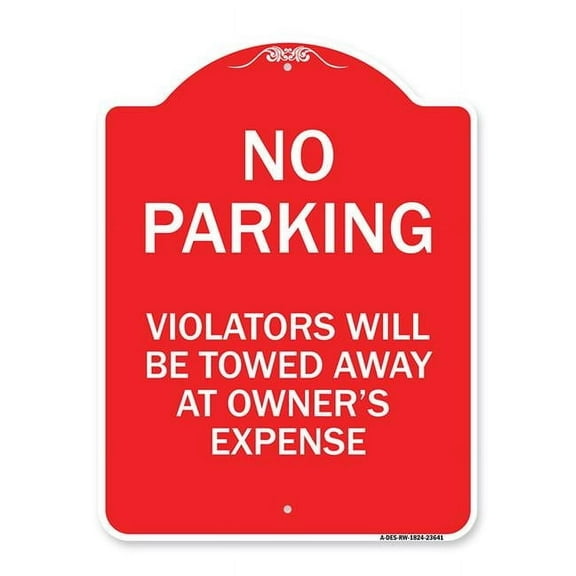 SignMission A-DES-RW-1824-23641 18 x 24 in. Designer Series Sign - No Parking Violators Will Be Towed Away At Owners Expense, Red & White