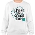 thumbnail image 2 of Living the Scrub Life Sweatshirt Unisex 3X-Large White, 2 of 5