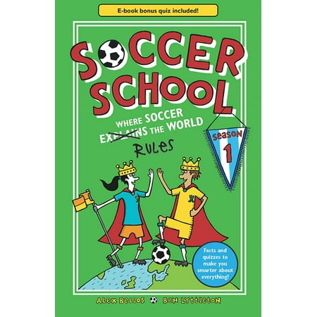Soccer School Season 1: Where Soccer Explains (Rules) the World -