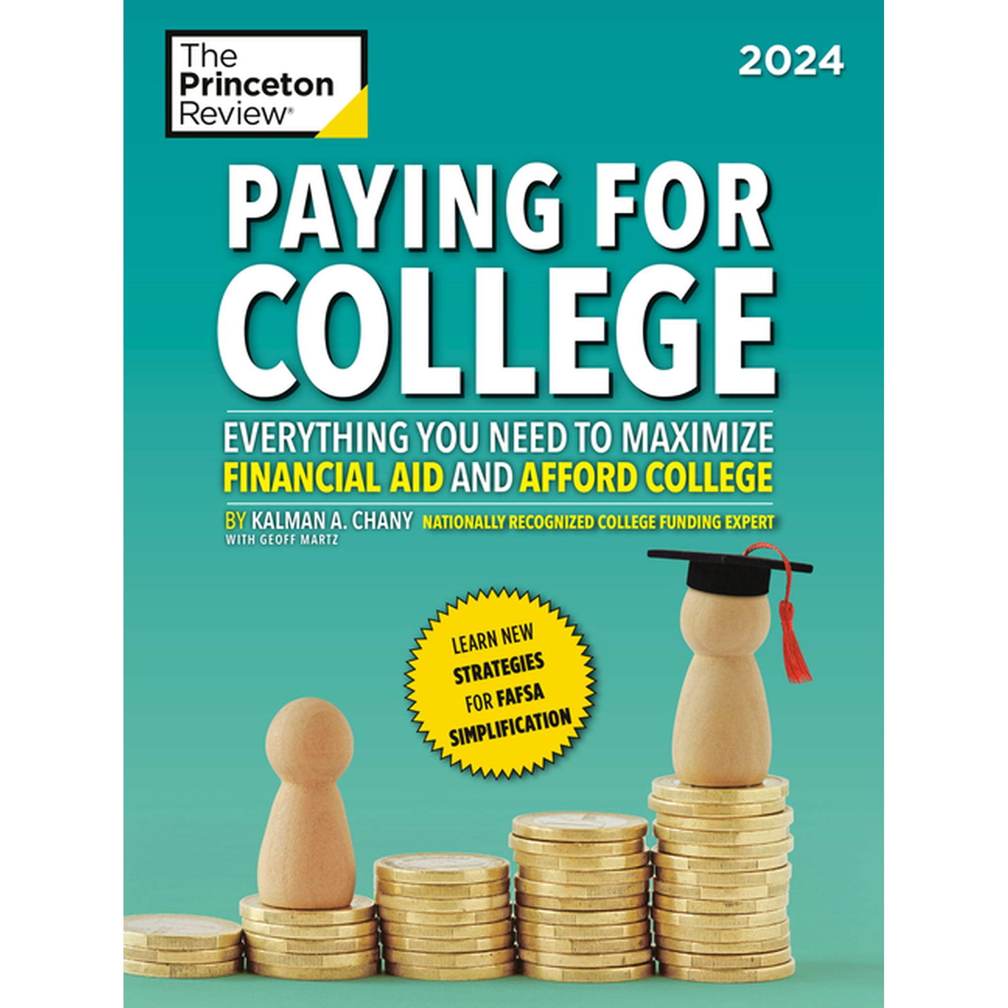 College Admissions Guides: Paying for College, 2024 : Everything You Need to Maximize Financial Aid and Afford College (Paperback)