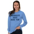 thumbnail image 4 of Mermaids Have More Fun Beach Lover Women's Long Sleeve T Shirt Brisco Brands 2X, 4 of 5
