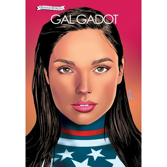 Female Force: Gal Gadot, (Paperback)