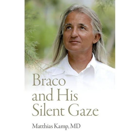 Braco and His Silent Gaze, (Paperback)