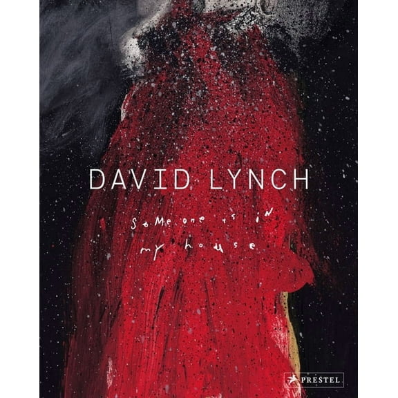 David Lynch: Someone Is in My House, (Paperback)