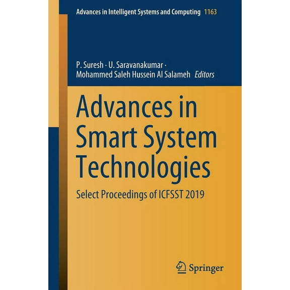 Advances in Intelligent Systems and Comp Advances in Smart System Technologies: Select Proceedings of Icfsst 2019, Book 1163, (Paperback)