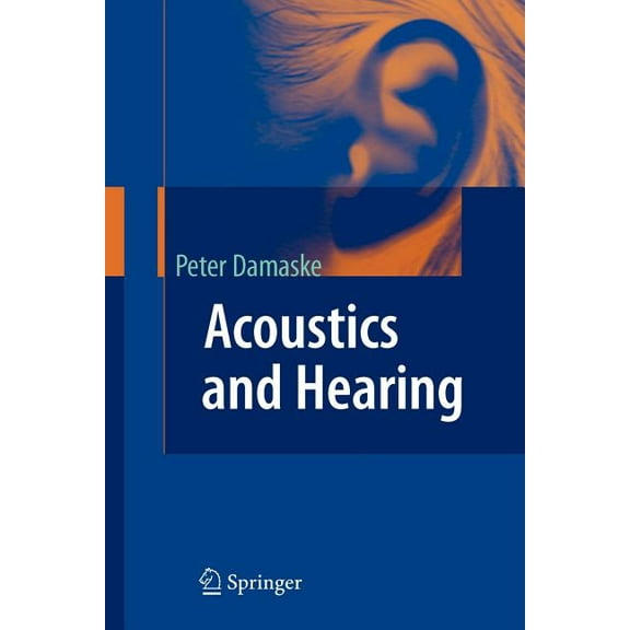 Acoustics and Hearing, (Paperback)