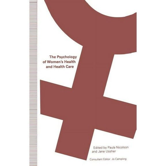 The Psychology of Women's Health and Health Care, (Paperback)