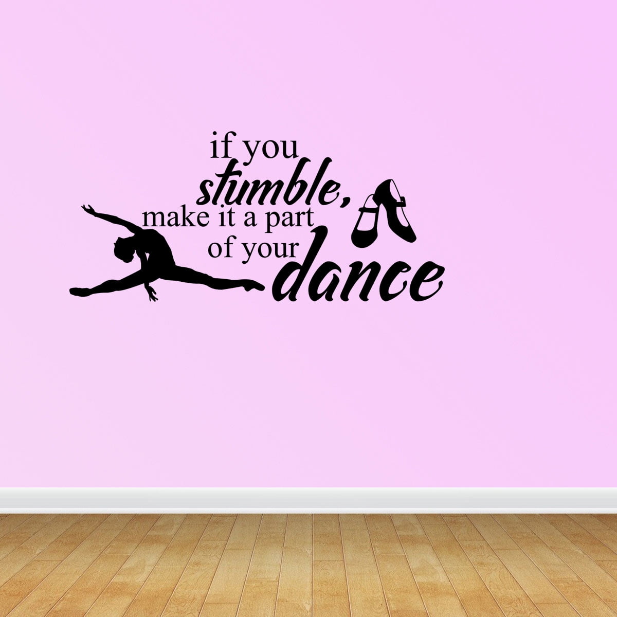 If You Stumble Dance Quote Vinyl Wall Decals Vinyl Decals Dance Decal