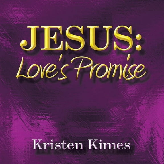 Jesus: Love's Promise, (Paperback)