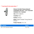 thumbnail image 2 of Exhaust Variable Timing Solenoid - Compatible with 2015 - 2017 Chevy Colorado 2.5L 4-Cylinder 2016, 2 of 3