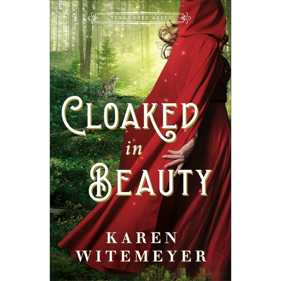 Texas Ever After Cloaked in Beauty, (Paperback)