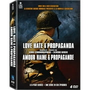 Love, Hate & Propaganda / Amour, haine et propagande (Bilingual)