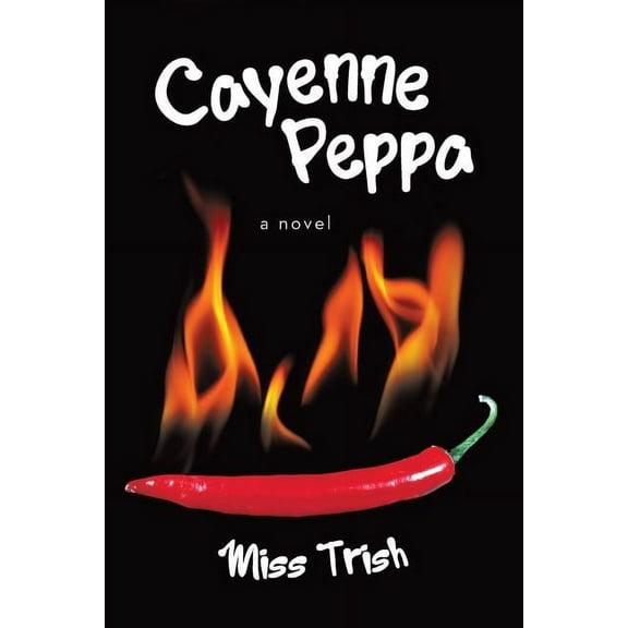 Cayenne Peppa (Paperback)