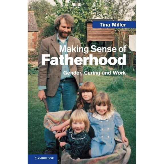 Making Sense of Fatherhood, (Hardcover)