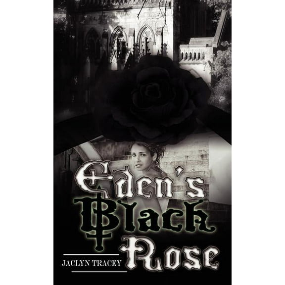 Eden's Black Rose, (Paperback)