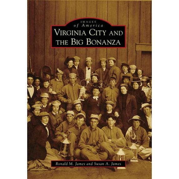 Pre-Owned Virginia City and the Big Bonanza (Paperback) 0738569704 9780738569703