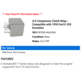thumbnail image 2 of A/C Compressor Clutch Relay - Compatible with 1998 Ford E-350 Econoline, 2 of 2