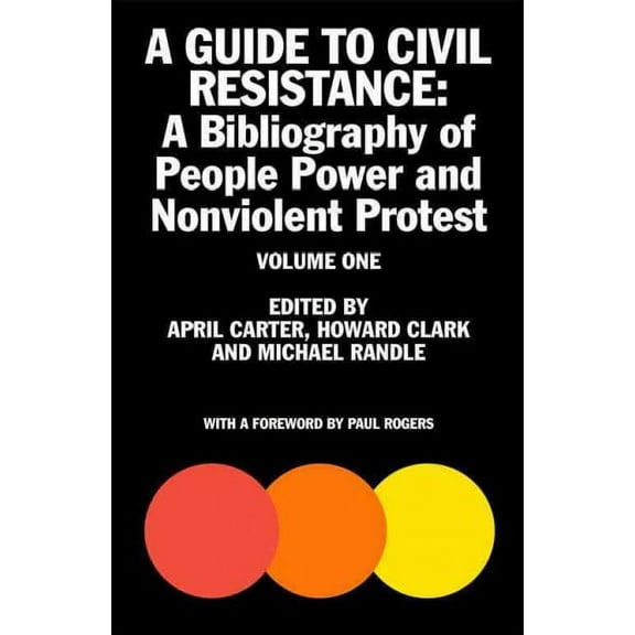 A Guide to Civil Resistance, Volume One (Paperback)
