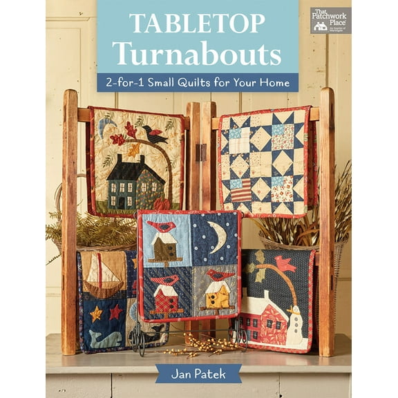 Tabletop Turnabouts: 2-For-1 Small Quilts for Your Home (Paperback)