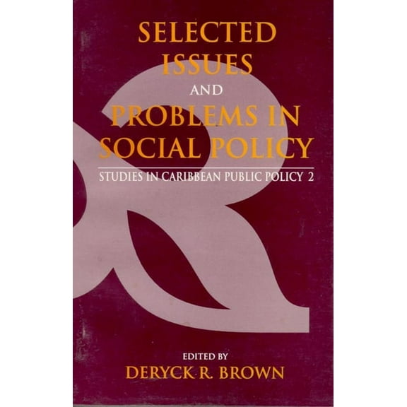Selected Issues and Problems in Social Policy: Studies in Caribbean Public Policy 2, (Paperback)