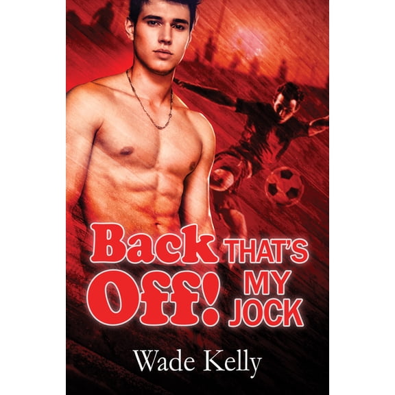 Jock Back Off! That's My Jock, Book 3, (Paperback)