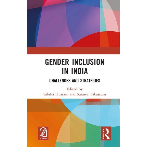 Gender Inclusion in India: Challenges and Strategies, (Hardcover)