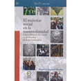 thumbnail image 1 of El malestar social en la transmodernidad Bonilla Artigas Editores 9786078636860, 1 of 2