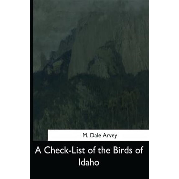 Pre-Owned A Check-List of the Birds of Idaho