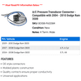 thumbnail image 2 of A/C Pressure Transducer Connector - Compatible with 2004 - 2010 Dodge Ram 3500 2005 2006 2007 2008 2009, 2 of 2
