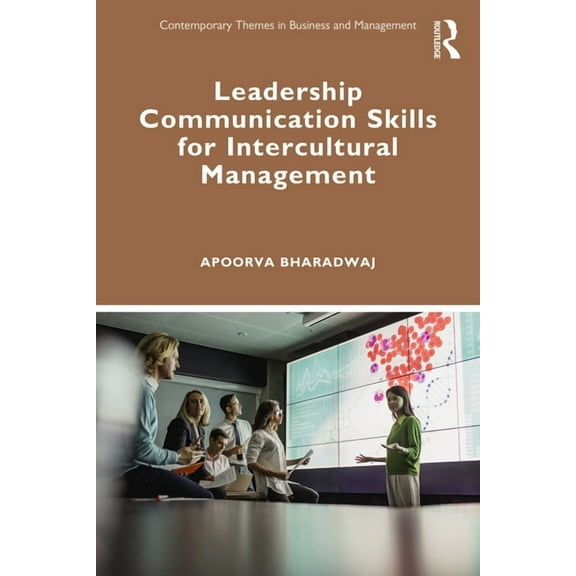Contemporary Themes in Business and Mana Leadership Communication Skills for Intercultural Management, (Paperback)