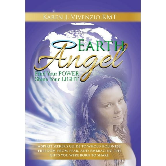Earth Angel: Find Your Power, Shine Your Light, (Hardcover)