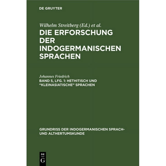 Grundriss Der Indogermanischen Sprach- U Hethitisch und "kleinasiatische" Sprachen, Book II, (Hardcover)