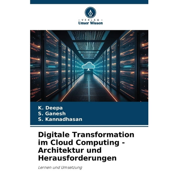 Digitale Transformation im Cloud Computing - Architektur und Herausforderungen, (Paperback)