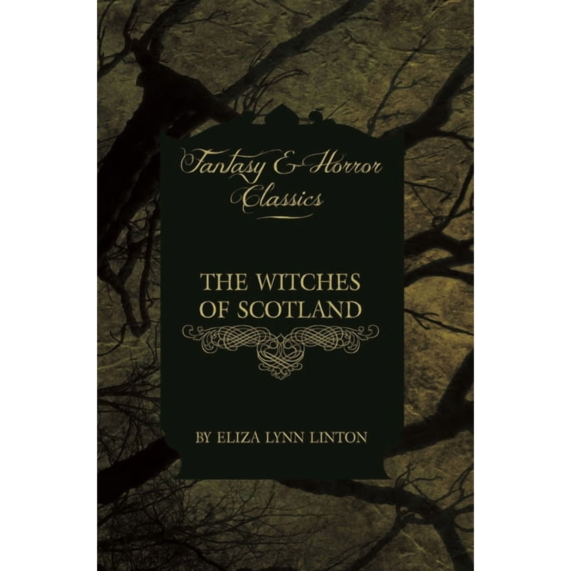 The Witches of Scotland (Fantasy and Horror Classics) (Hardcover)