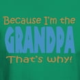 thumbnail image 3 of CafePress - Because I'm The Grandpa Dark T Shirt - Men's Classic Graphic Cotton T-Shirt, 3 of 4