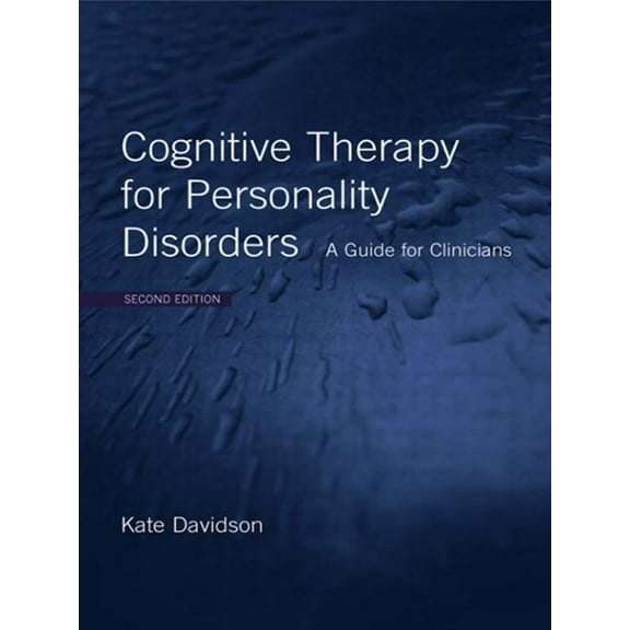 Cognitive Therapy for Personality Disorders: A Guide for Clinicians, (Paperback)