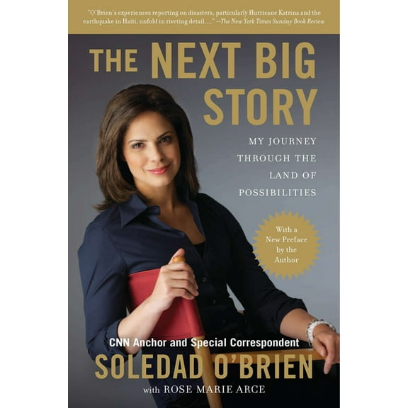 The Next Big Story: The Next Big Story: My Journey Through the Land of Possibilities, (Paperback)