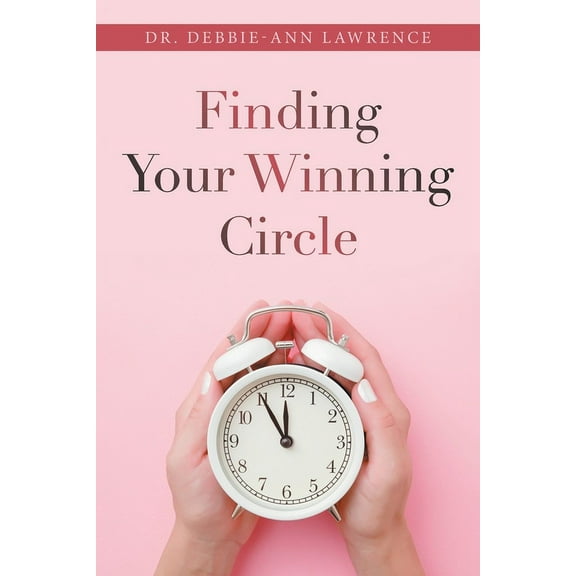 Finding Your Winning Circle (Paperback)