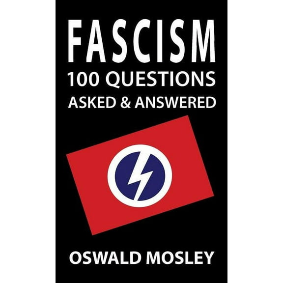 Fascism: 100 Questions Asked and Answered (Hardcover)