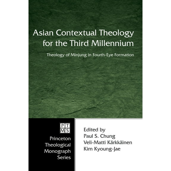 Princeton Theological Monograph: Asian Contextual Theology for the Third Millennium (Paperback)
