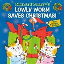 Richard Scarry's Lowly Worm Saves Christmas! (Hardcover)
