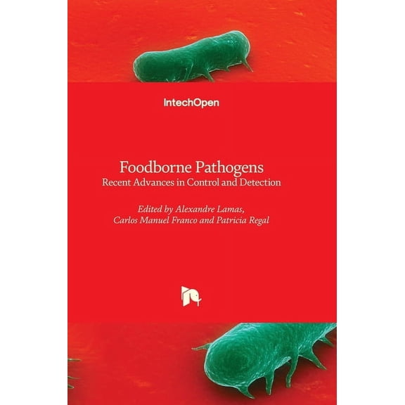 Foodborne Pathogens - Recent Advances in Control and Detection, (Hardcover)