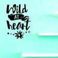 thumbnail image 1 of Custom Decals Wild At Heart Wall Art Size: 12 X 18 Inches Color: Black, 1 of 1