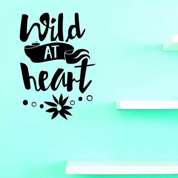 Custom Decals Wild At Heart Wall Art Size: 12 X 18 Inches Color: Black