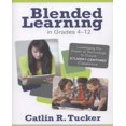 thumbnail image 1 of Blended Learning in Grades 4-12: Leveraging the Power of Technology to Create Student-Centered Classrooms, 1 of 3