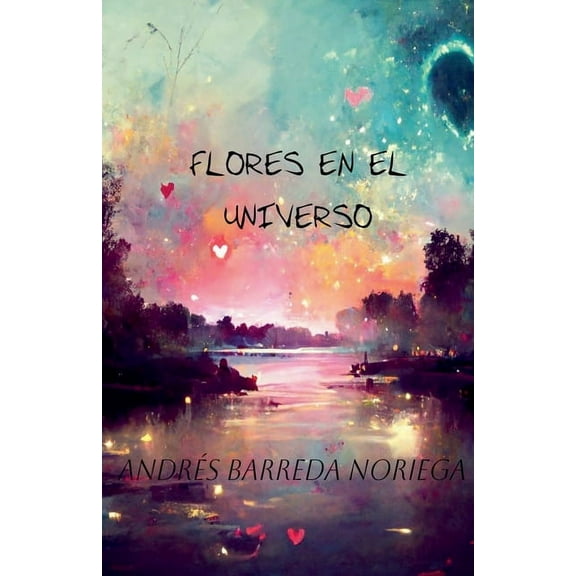 Flores en el universo, (Paperback)